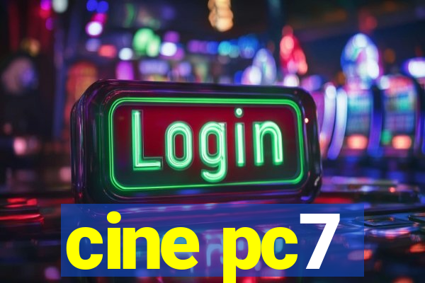 cine pc7